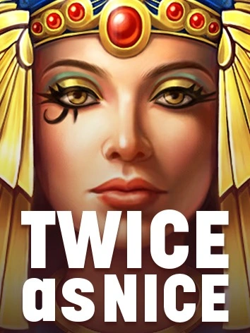 Twice as Nice